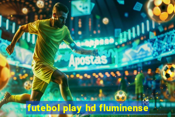 futebol play hd fluminense